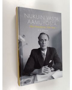 Kirjailijan H. K. Riikonen käytetty kirja Nukuin vasta aamuyöstä : Olavi Paavolainen 1903-1964