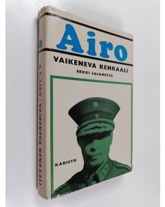 Kirjailijan Erkki Salometsä käytetty kirja A. F. Airo, vaikeneva kenraali