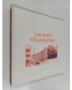 Kirjailijan Ismo Porna & Riitta Niskanen käytetty kirja Lahden visuaalinen