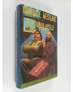 Kirjailijan Donald E. Westlake käytetty kirja Älä turhia kysele