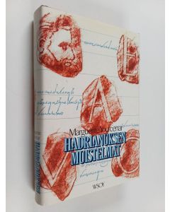 Kirjailijan Marguerite Yourcenar käytetty kirja Hadrianuksen muistelmat