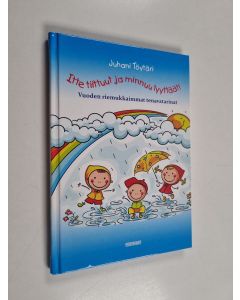 käytetty kirja Itte tiittuut ja minnuu tyyttäät! : vuoden riemukkaimmat tenavatarinat