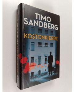 Kirjailijan Timo Sandberg uusi kirja Kostonkierre : jännitysromaani