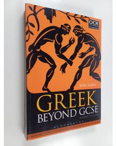 Kirjailijan John Taylor käytetty kirja Greek Beyond GCSE