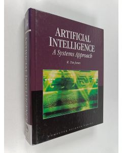 Kirjailijan M. Tim Jones käytetty kirja Artificial Intelligence: A Systems Approach