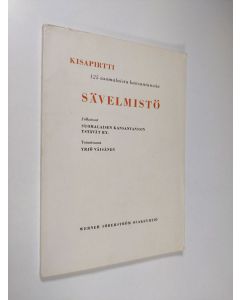 Tekijän Yrjö Väisänen  käytetty kirja Kisapirtti : 125 suomalaista kansantanssia : sävelmistö