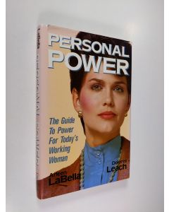 Kirjailijan Arleen LaBella käytetty kirja Personal Power - The Guide to Power for Today's Working Woman