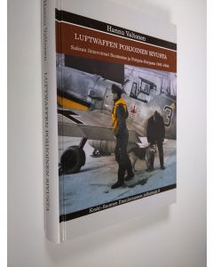Kirjailijan Hannu Valtonen käytetty kirja Luftwaffen pohjoinen sivusta : Saksan ilmavoimat Suomessa ja Pohjois-Norjassa 1941-1944