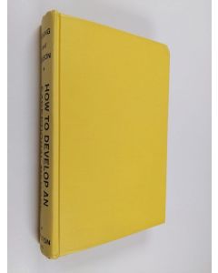 Kirjailijan Morris N. Young & Walter Brown Gibson käytetty kirja How to Develop an Exceptional Memory