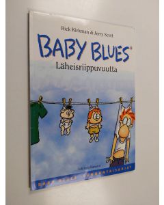 Kirjailijan Rick Kirkman käytetty kirja Läheisriippuvuutta