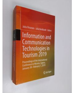 Kirjailijan Juho Pesonen käytetty kirja Information and communication technologies in tourism 2019 : proceedings of the International Conference in Nicosia, Cyprus, January 30-February 1, 2019