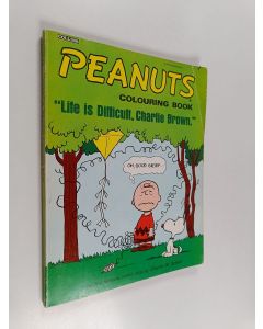 käytetty kirja Peanuts coloring book - "Life is difficult, Charlie Brown"