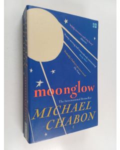 Kirjailijan Michael Chabon käytetty kirja Moonglow