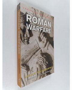 Kirjailijan Adrian Keith Goldsworthy käytetty kirja Roman warfare