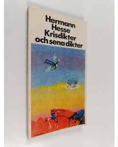 Kirjailijan Hermann Hesse käytetty kirja Krisdikter och sena dikter