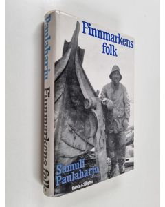 Kirjailijan Samuli Paulaharju käytetty kirja Finnmarkens folk