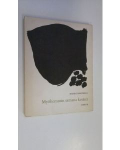 Kirjailijan Raimo Hartzell käytetty kirja Myöhemmin samana kesänä : Runoja (lukematon)