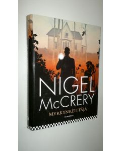 Kirjailijan Nigel McCrery uusi kirja Myrkynkeittäjä (UUSI)