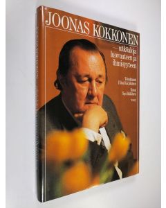 Kirjailijan Joonas Kokkonen käytetty kirja Näköaloja luovuuteen ja ihmisyyteen