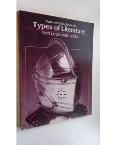 Kirjailijan Robert A. Bennett käytetty kirja Teacher's Handbook for types of literature : Ginn Literature Series