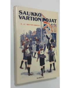 Kirjailijan E Le Breton-Martin käytetty kirja Saukko-vartion pojat