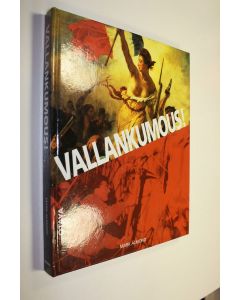 Kirjailijan Mark Almond käytetty kirja Vallankumous : 500 vuotta taistelua muutoksen puolesta (ERINOMAINEN)
