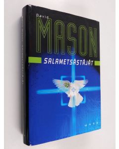 Kirjailijan David Mason käytetty kirja Salametsästäjät