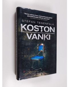Kirjailijan Stefan Tegenfalk käytetty kirja Koston vanki