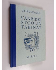 Kirjailijan Johan Ludvig Runeberg käytetty kirja Vänrikki Stoolin tarinat : selityksillä varustettu koulupainos