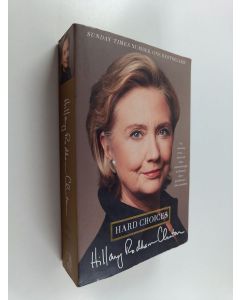 Kirjailijan Hillary Rodham Clinton käytetty kirja Hard Choices