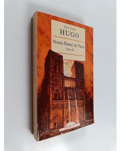 Kirjailijan Victor Hugo käytetty kirja Notre-Dame de Paris II