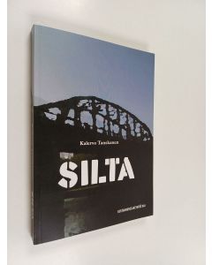 Kirjailijan Kalervo Tanskanen käytetty kirja Silta