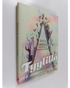 käytetty kirja Tyylillä : runoja naisista parhaille