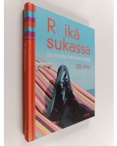 Kirjailijan Olli Alho käytetty kirja Reikä sukassa ja muita kertomuksia