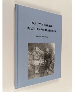 Kirjailijan Maija Väisänen käytetty kirja Martan tarina ja vähän Viljaminkin