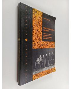 Kirjailijan Minna Harjula käytetty kirja Vaillinaisuudella vaivatut : vammaisuuden tulkinnat suomalaisessa huoltokeskustelussa 1800-luvun lopulta 1930-luvun lopulle
