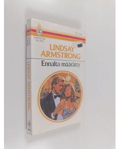 Kirjailijan Lindsay Armstrong käytetty kirja Ennalta määrätty