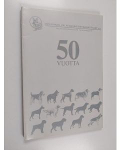Kirjailijan Anna-Liisa Reinikainen & Helsingin palveluskoiraharrastajat käytetty kirja Helsingin palveluskoiraharrastajat r.y. 1934-1984 : 50 vuotta