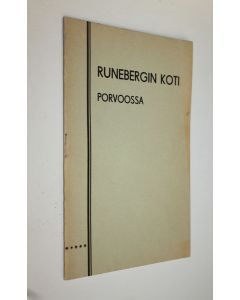 Kirjailijan J. E. Strömborg käytetty teos Runebergin koti Porvoossa : katsomassa käyville oppaaksi