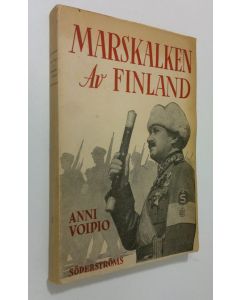 Kirjailijan Anni Voipio käytetty kirja Marskalken av Finland
