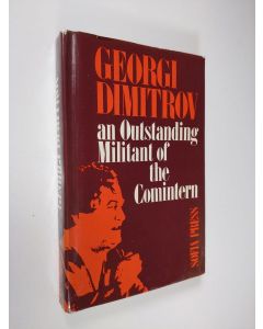 käytetty kirja Georgi Dimitrov, an outstanding militant of the Comintern