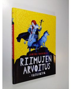 Kirjailijan Janina Ramirez käytetty kirja Riimujen arvoitus : viikinkitarina