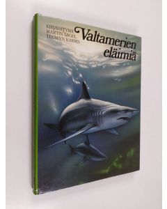 Kirjailijan Martin Angel käytetty kirja Valtamerien eläimiä : mereisen elämän ekologiaa