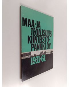 Kirjailijan Juha Vänttinen käytetty kirja Maa- ja teollisuuskiinteistöpankki oy 1931-61