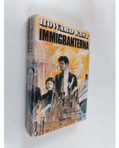 Kirjailijan Howard Fast käytetty kirja Immigranterna