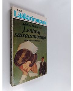 Kirjailijan Adeline McElfresh käytetty kirja Lentävä sairaanhoitaja