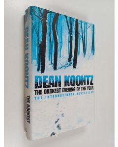 Kirjailijan Dean R. Koontz käytetty kirja The darkest evening of the year