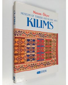 Kirjailijan Nazan Ölçer käytetty kirja Museum of Turkish and Islamic Arts Kilims