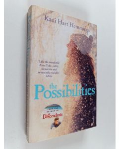 Kirjailijan Kaui Hart Hemmings käytetty kirja The possibilities
