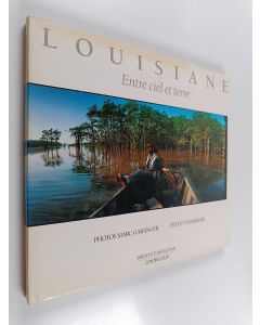 Kirjailijan Yves Berger käytetty kirja Louisiane - entre ciel et terre